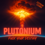 ☢️ PLUTONIUM – 5gr. Fuck Your Destiny